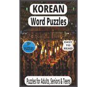 55+ Engaging Korean Language Puzzles: Easy-to-Read Crosswords & Word Games for Adults, Teens, and Seniors to Boost Vocabulary and Fun
