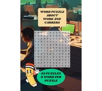 55 Fun Puzzles About Jobs, Skills & Professions: Challenge Your Brain and Explore 55 Unique Career-Themed Word Searches - Perfect for Relaxation, Learning, and Entertainment