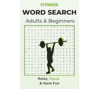 55 Fun Puzzles for Adults & Beginners: 55 Fitness-Themed Word Search Puzzles for Adults & Beginners | Easy to Medium
