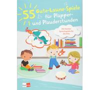 55 Gute-Laune-Spiele für Plapper- und Plauderstunden: Die besten S (Tapa blanda)