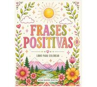 55 Inspirational Quotes: An Adult Coloring Book for Motivation, Confidence, Happiness, Success, and Positive Thinking - Spanish Edition (Inspirational Coloring Books)