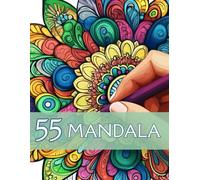 55 Mandala: Il potere della creatività