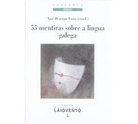 55 mentiras sobre a lingua galega: 5 (Cadernos de Ensaio)