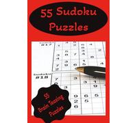 55 Sudoku puzzles: “55 Challenging Sudoku Puzzles for Adults - Logic, Focus & Fun Brain Games with Solutions”
