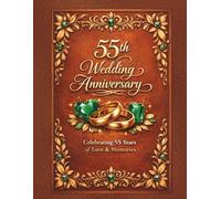 55th Wedding Anniversary Memory Book: Lovely Guest Book for collecting messages from anniversary guests to jubilarians, nice keepsake of Coral Jubilee