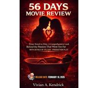 56 Days Movie Review: From Novel to Film: A Comprehensive Look Behind the Passion That Went Too Far, with Details of Its Cast, Production, and Plot.