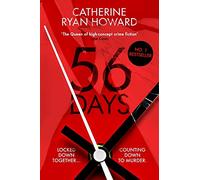 56 Days: The MUST-READ addictive psychological thriller, now a Number One Netflix global phenomenon in 2026!