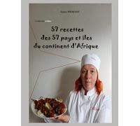 57 Recettes des 57 Pays et îles du Continent d'Afrique: Version Noir & Blanc (Livres de Recettes)