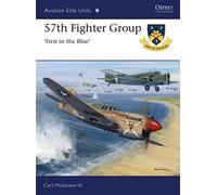 57th Fighter Group: First in the Blue: 39 (Aviation Elite Units)