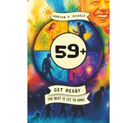 59+: Get ready - the best is yet to come!
