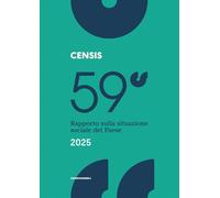 59° rapporto sulla situazione sociale del Paese 2025 (Censis. Rapporti)