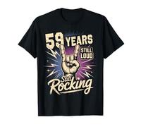 59 Years Still Loud Still Rocking Cumpleaños Camiseta