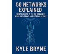 5G Networks Explained: What happens in the air around us when data travels at extreme speeds (HOW SCIENCE, ENGINEERING AND TECHNOLOGY WORKS)