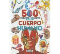 5oo Preguntas Y Respuestas Sobre El Cuerpo Humano