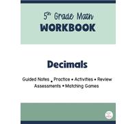 5th Grade Math Workbook Decimals: Place Value, Comparing/Ordering, Rounding, and All Four Operations