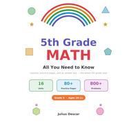 5th Grade Math: Workbook with Lessons, Practice Pages, Answer Key & Completion Certificate (Grade 5, Ages 10-11) (Grade-by-Grade Math Workbooks)