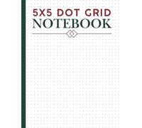 5x5 Dot Grid Notebook: Dotted Graph Paper Journal for Writing, Drawing, Planning, Note Taking. Also great for Math and Science, Art and Design Projects. Perfect as Gift. White Book Cover.
