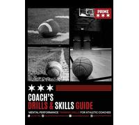 5X7" Mental Performance Drills & Skills Guide for Coaches