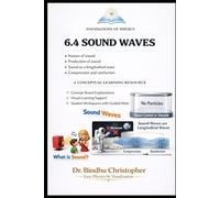 6.4 SOUND WAVES: A Conceptual Learning Resource in physics (FOUNDATION PHYSICS SERIES)