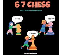 6 7 Chess: Sixty Seven Six Seven Chess Puzzles