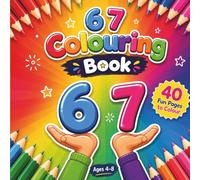 6 7 Colouring Book: 40 Easy Single-Sided Pages with Big Bold Number Designs, Rainbows, Animals, Cars, Rockets, Mandalas and Doodles