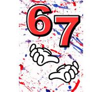 6...7... SIX SEVEN!: 67 Notebook Journal I 100 Wide Ruled Lined Pages I 7 x 10 inches I School, Journaling, and Writing I Trendy Aesthetic Viral Meme ... Gift for Tweens, Teens & Adults I Modern