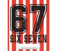 6 7 Six Seven Wide Ruled Composition Notebook: 100 Pages Wide Ruled Pages | Red & White Stripes
