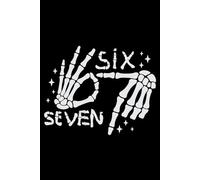 6-7 Skeleton Hands Notebook: 6x9 120 blank lined page journal | funny book gift for student or kid |six seven viral meme