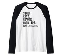 6-7 Sorry Cant Reading 67 English Teacher 6 7 Book Six Seven Camiseta Manga Raglan