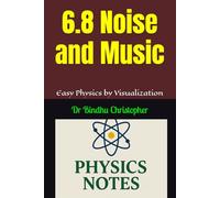 6.8 Noise and Music: A Conceptual Learning Resource-Concept-Based Explanations Visual Learning Support Student Workspaces with Guided Hints (FOUNDATIONS PHYSICS SERIES)