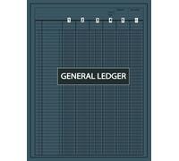 6 Column General Ledger Book: Printable & Balance Ledger Sheets, Income & Cash Flow Statement, Daily transactions, Bookkeeping, Budgeting, and Audit Trails (Accounting Ledger BookS)