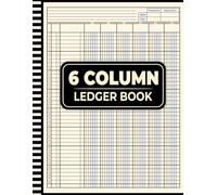6 Column Ledger Book: Accounting Journal and Analysis Pad for Small Business and Personal Use | A Simple Income and Expense Log for Bookkeeping.