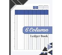 6 Column Ledger Book - Accounting Ledger for Small Business: Simple 6-Column Accounting Logbook for Bookkeeping, Income & Expense Tracking, Cash Records, and Daily Financial Entries | 80 Pages