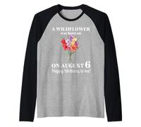 6 de agosto Nacimiento Flor Gladiolo Y Amapola Cumpleaños de agosto Camiseta Manga Raglan