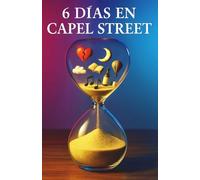 6 días en la calle Capel.