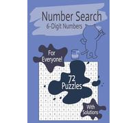 6-Digit Number Search Book: With Easy-To-Read Puzzles for All Ages | 72 Large Print Activities | Compact 6x9 Travel Size