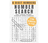 6 Digit Numbers Number Search: 100 Puzzle Challenges (Number Search Puzzle Collection)