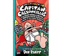 6. El Capitán Calzoncillos y la gran batalla contra el Mocoso Chico Biónico (I) (color)