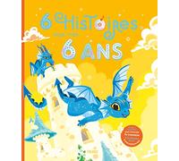 6 histoires pour mes 6 ans (+ CD) (MES HISTOIRES D'ANNIVERSAIRE)