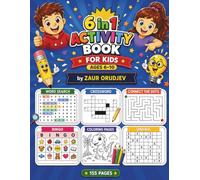 6 in 1 Activity Book for Kids Ages 6-10: Fun Word Search, Crossword Puzzles, Connect the Dots, Bingo, Coloring Pages and Sudoku for Learning, Creativity and Brain Training