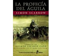 6. La profec¡a del guila (Narrativas Históricas)