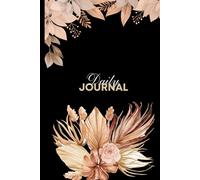 6-Month Daily Planner and Journal: Undated 409-Page Habit Tracker with Floral Patterns | Focus, Weekly Goals, and Daily Planning for a Productive Life