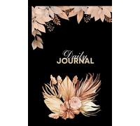 6-Month Daily Planner and Journal: Undated 409-Page Habit Tracker with Floral Patterns | Focus, Weekly Goals, and Daily Planning for a Productive Life
