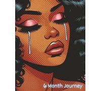 6 Month Journey: A 6-Month Guided Journal for Confidence, Money, Faith, and Becoming Her
