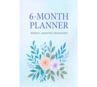6-Month Planner Undated Planner for Women: Organize Your Life with Weekly Goals, Budget Tracker, Appointments & Inspiring Quotes - Soft Pastel Design, 6x9 Softcover Organizer