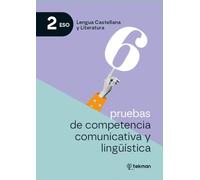 6 pruebas de competencia comunicativa y lingüística. 2.º ESO