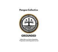 6-Week Nervous System Regulation Preparation and Intregration Journal: Tier-1 GROUNDED