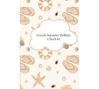 6 Week Summer Holiday Check in