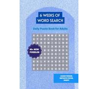 6 Weeks of Word Search - Daily Puzzle Book for Adults: Daily Word Search Puzzles for Adults and Seniors | Boost Focus & Vocabulary | 40+ Relaxing ... | Ideal for Home, Travel, Weekends & Breaks