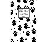 6 Year Pocket Planner 2027-2032: 72 Month from January 2027 to December 2032 with Holidays & Inspirational Quotes, Small Size 4 x 6.5, Paws Dog Design